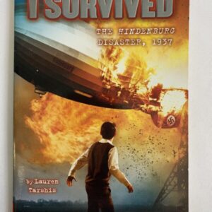 Chapter Book - I Survived, The Hindenburg Disaster, 1937