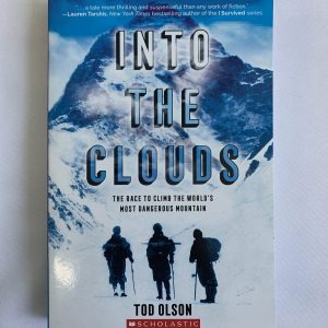 Chapter Book - Into the Clouds, The Race to Climb the World's Most Dangerous Mountain