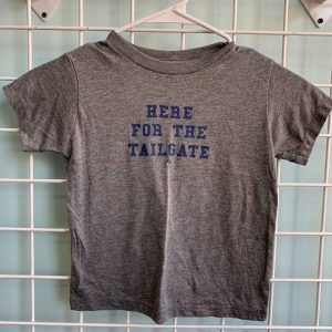 Size 4T - Grey Here For The Tailgate Shirt