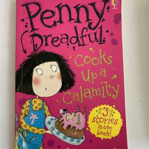 Chapter Book - Penny Dreadful, Cooks Up A Calamity (3 in 1)