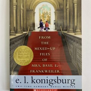 Chapter Book - From the Mixed-Up Files of Mrs. Basil E Frankweiler