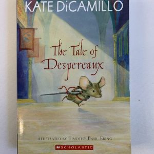 Chapter Book - Kate DiCamillo, The Tale of Despereaux