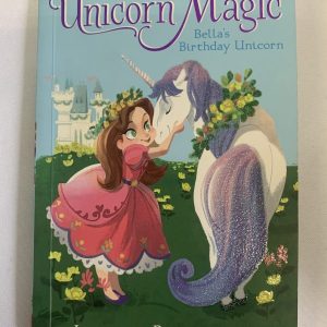 Chapter Book - Unicorn Magic, Bella's Birthday Unicorn