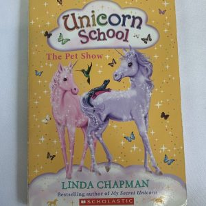 Chapter Book - Unicorn School #05, The Pet Show