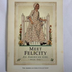Chapter Book - American Girl, Felicity #01, Meet Felicity