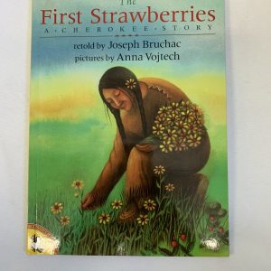 Picture Book - The First Strawberries, A Cherokee Story
