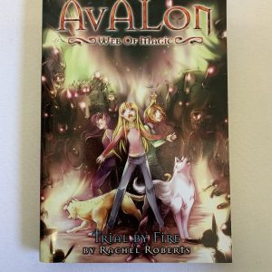 Chapter Book - Avalon Web of Magic #05, Trial By Fire