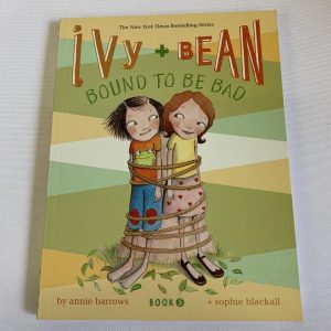 Chapter Book - Ivy & Bean #05, Bound to be Bad