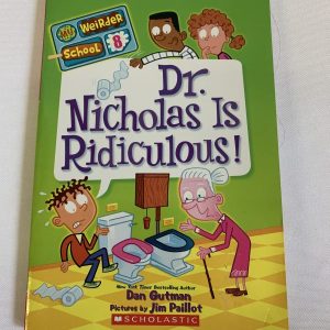 Chapter Book - My Weirder School #08, Dr. Nicholas Is Ridiculous