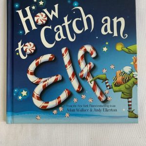 Picture Book - How To Catch An Elf
