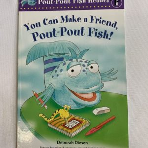 Step Into Reading Book - Pout-Pout Fish: You Can Make A Friend