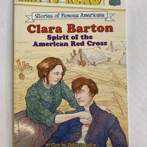 Step Into Reading Book - Stories of Famous Americans: Clara Barton, Spirit of the Red Cross