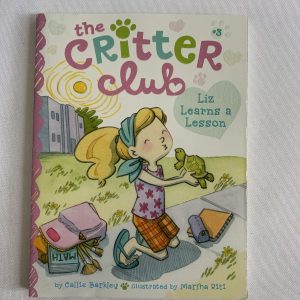 Chapter Book - Critter Club #03, Liz Learns A Lesson