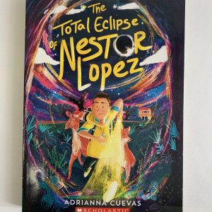 Chapter Book - The Total Eclipse of Nestor Lopez