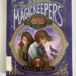 Chapter Book - Magickeepers #03, The Chalice of Immortality