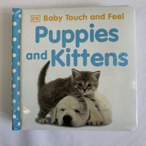 Board Book - Baby Touch and Feel - Puppies and Kittens