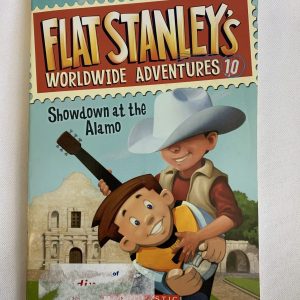 Chapter Book - Flat Stanley, Worldwide Adventures, Showdown at the Alamo