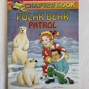 Chapter Book - Magic School Bus, Polar Bear Patrol