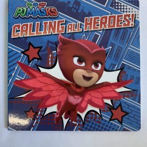 Board Book - PJ Masks, Calling All Heroes!