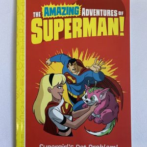 Step Into Reading Book - Amazing Adventures of Superman! Supergirl's Pet Problem
