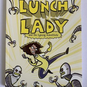 Graphic Novel - Lunch Lady and the Cyborg Substitute