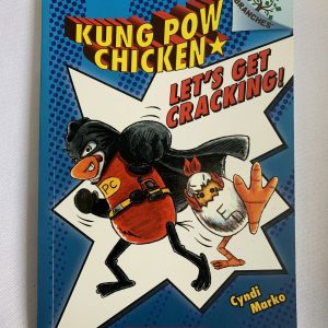 Chapter Book - Kung Pow Chicken #01, Let's Get Cracking!