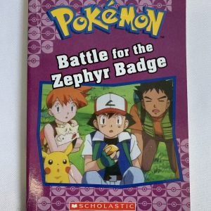 Chapter Book - Pokemon, Battle for the Zephyr Badge