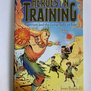 Chapter Book - Heroes in Training #04, Hyperion and the Great Balls of Fire