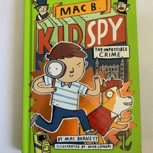 Chapter Book - Mac B. Kid Spy #02, The Impossible Crime