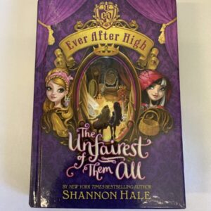 Chapter Book - Ever After High #02, The Unfairest of Them All