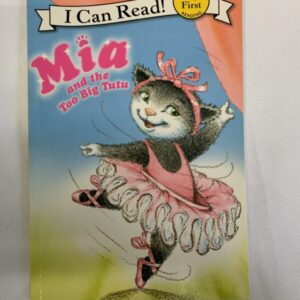 Step Into Reading Book - Mia and the Too Big Tutu