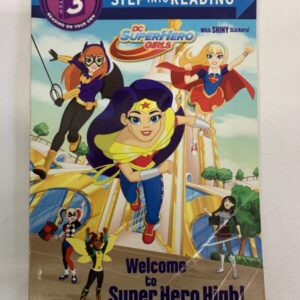 Step Into Reading Book - DC SuperHero Girls, Welcome to Super Hero High