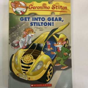 Chapter Book - Geronimo Stilton - Get Into Gear, Stilton!