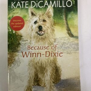Chapter Book - DiCamillo, Because of Winn-Dixie