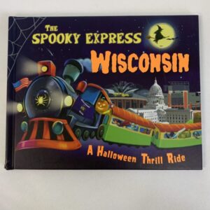 Picture Book - The Spooky Express Wisconsin, A Halloween Thrill Ride