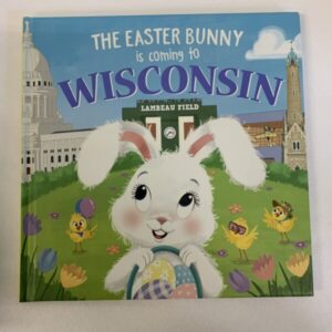 Picture Book - Easter Bunny is Coming to Wisconsin