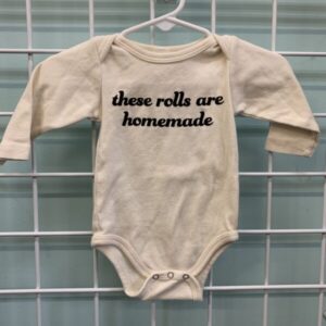 Size 00/03 Month - Cream These Rolls Are Homemade Onesie