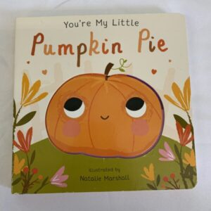 Board Book - You're My Little Pumpkin Pie