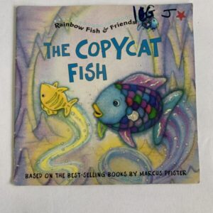 Picture Book - Rainbow Fish - The Copycat Fish