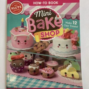 Picture Book - Klutz, How-To Mini Bake Shop