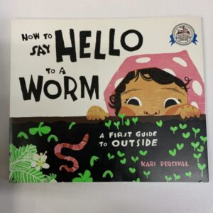 Picture Book - How to Say Hello to a Worm