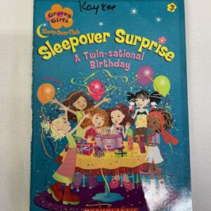 Chapter Book - Groovy Girls #03, Sleepover Surprise, A Twin-Sational Birthday