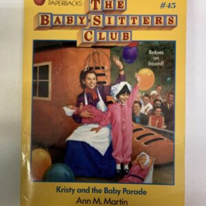 Chapter Book - Babysitters Club #45: Kristy and the Baby Parade