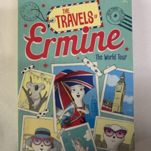 Chapter Book - Kane Miller/Usborne - The Travels of Ermine, The World Tour