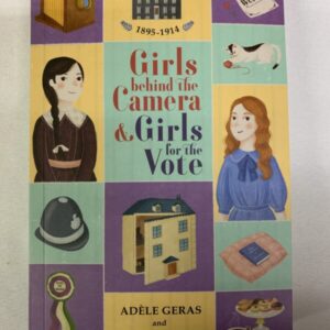 Chapter Book - Kane Miller/Usborne - Girls Behind the Camera & Girls for the Vote 1895-1914