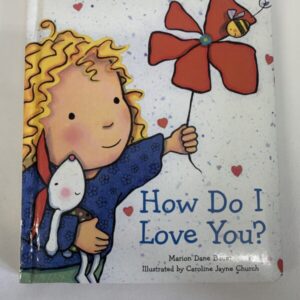 Board Book - How Do I Love You?