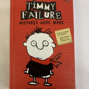 Chapter Book - Timmy Failure #01, Mistakes Were Made