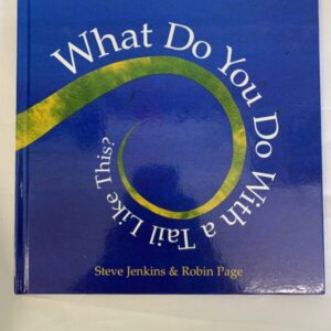 Picture Book - What Do You Do With a Tail Like This?
