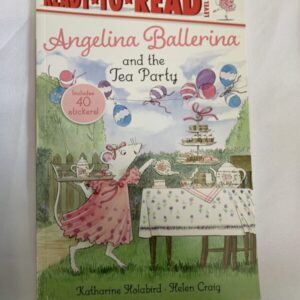 Step Into Reading Book - Angelina Ballerina and the Tea Party