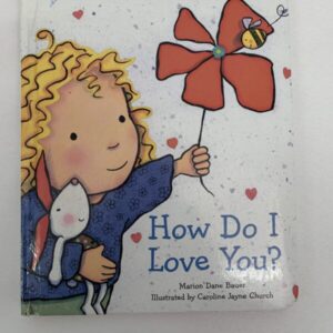 Board Book - How Do I Love You?